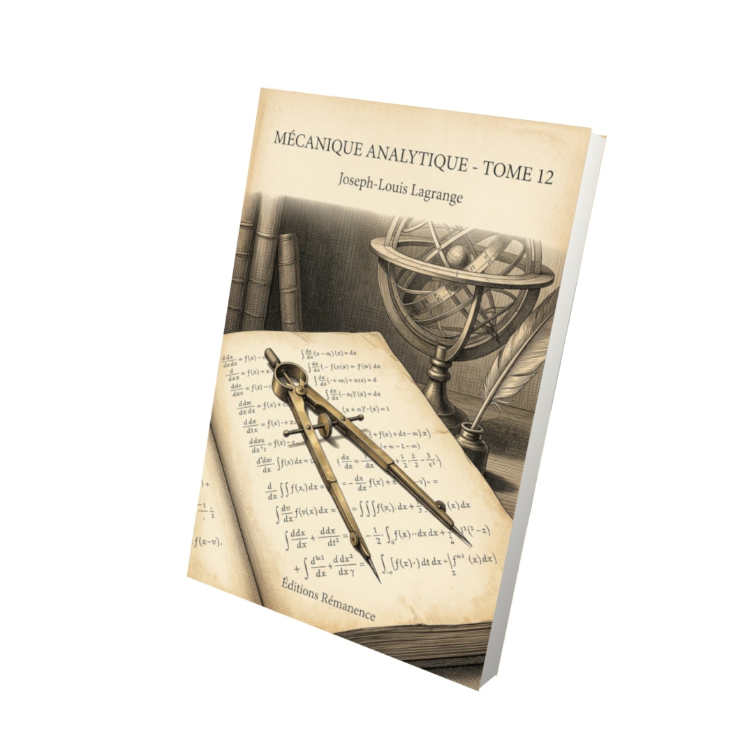 Livre Mécanique analytique - Tome 12 par Joseph-Louis Lagrange - Vue 3D - Editions Remanence
