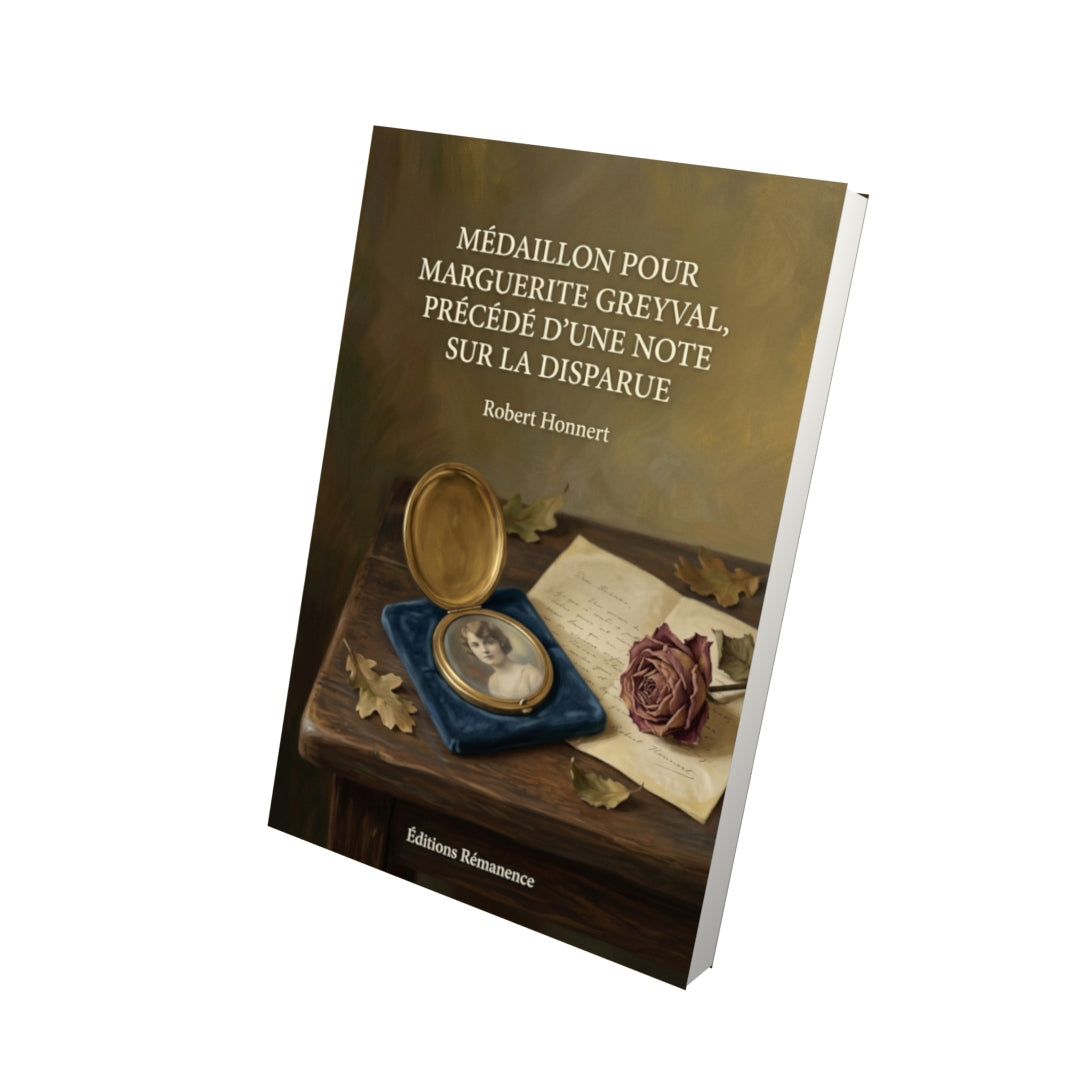 Livre Médaillon pour Marguerite Greyval, précédé d’une note sur la disparue par Robert Honnert - Vue 3D - Editions Remanence