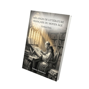 Mélanges de littérature française du moyen âge - Gaston Paris