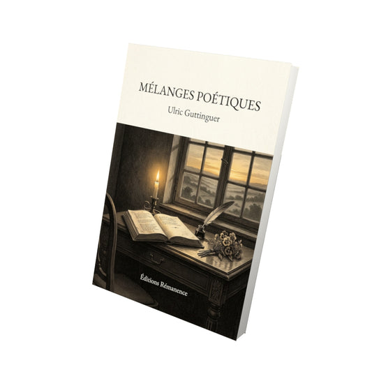 Livre Mélanges poétiques par Ulric Guttinguer - Vue 3D - Editions Remanence