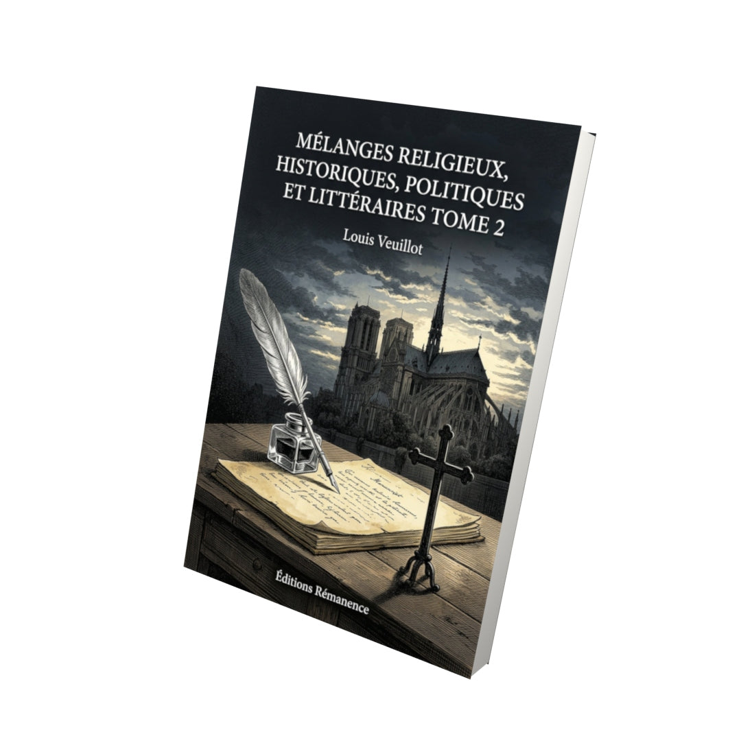 Livre Mélanges religieux, historiques, politiques et littéraires Tome 2 - Louis Veuillot - Vue 3D - Editions Remanence