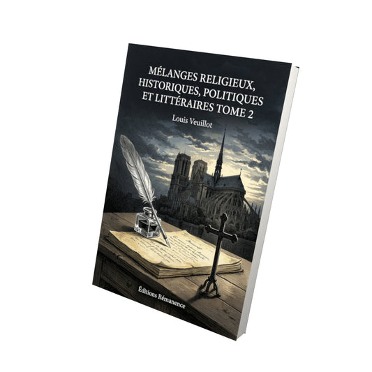 Livre Mélanges religieux, historiques, politiques et littéraires Tome 2 - Louis Veuillot - Vue 3D - Editions Remanence