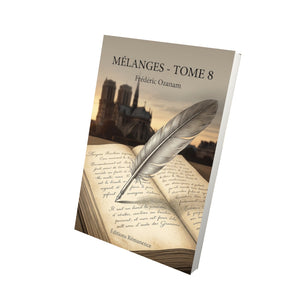 Mélanges - Tome 8 - Frédéric Ozanam