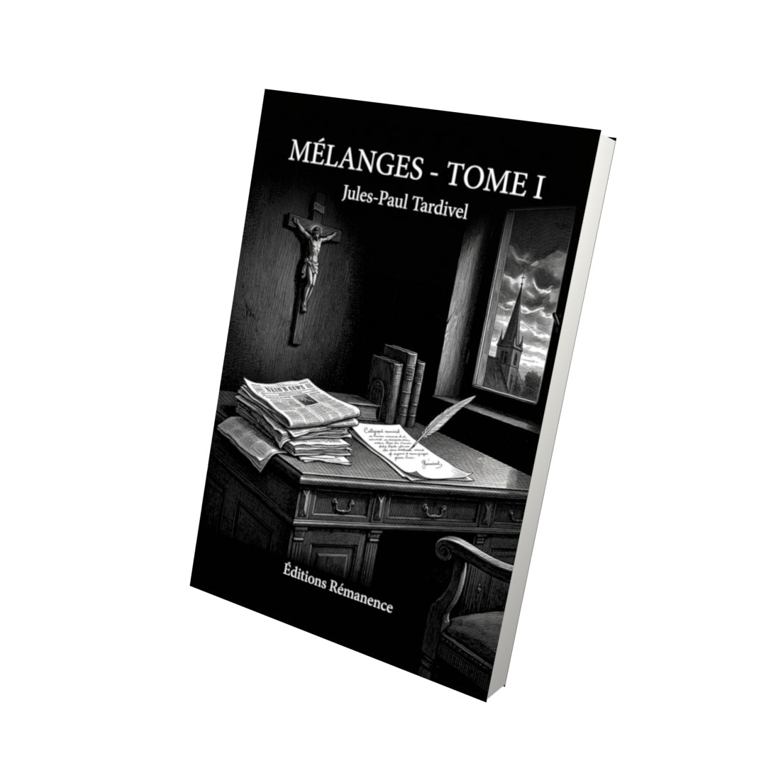 Livre Mélanges - Tome I par Jules-Paul Tardivel - Vue 3D - Editions Remanence