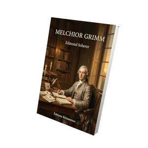 Melchior Grimm - Edmond Scherer