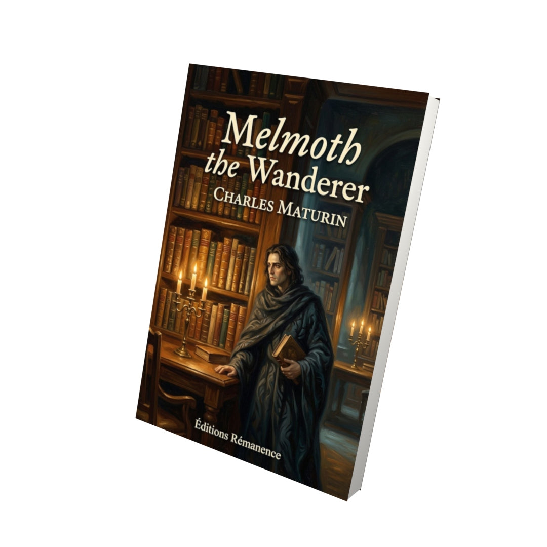 Livre Melmoth the Wanderer – Charles Maturin - Vue 3D - Editions Remanence