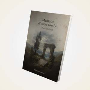 Memoire d’outre tombe Tome 2 – Chateaubriand