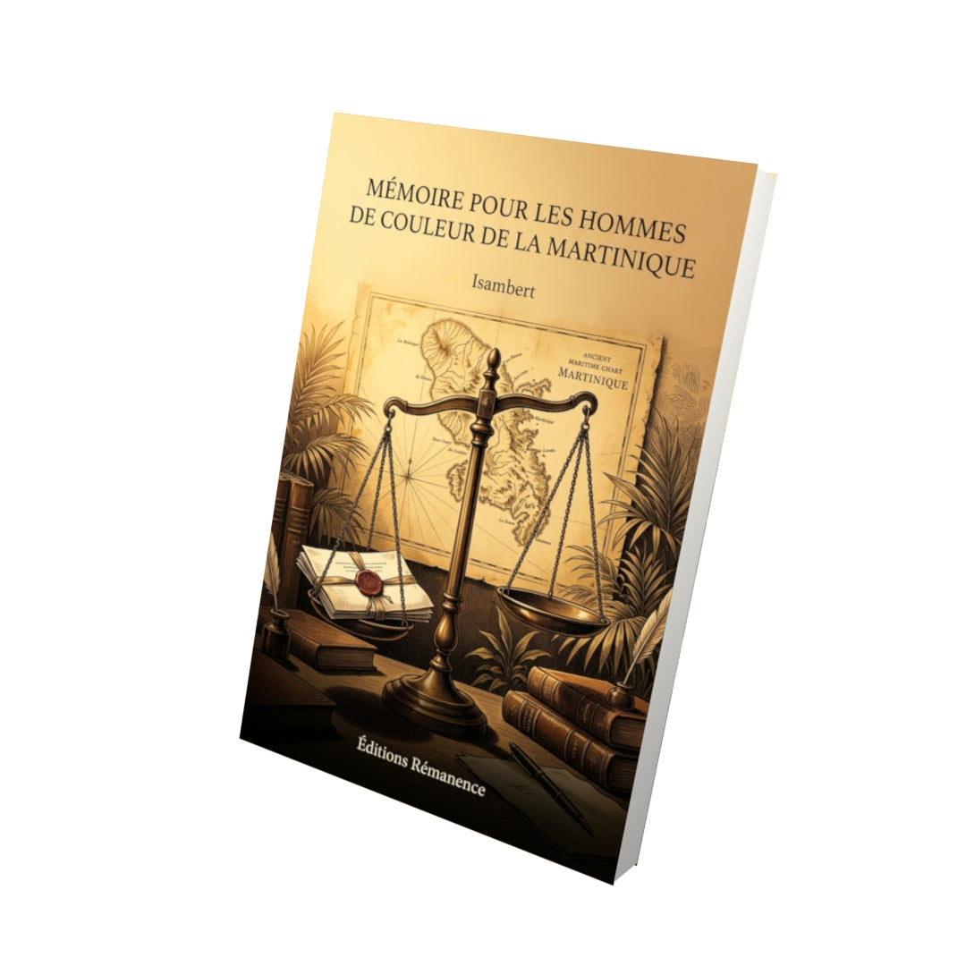 Livre Mémoire pour les hommes de couleur de la Martinique par Isambert - Vue 3D - Editions Remanence