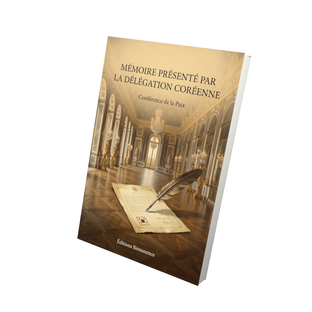 Livre Mémoire présenté par la Délégation coréenne par Conférence de la Paix - Vue 3D - Editions Remanence