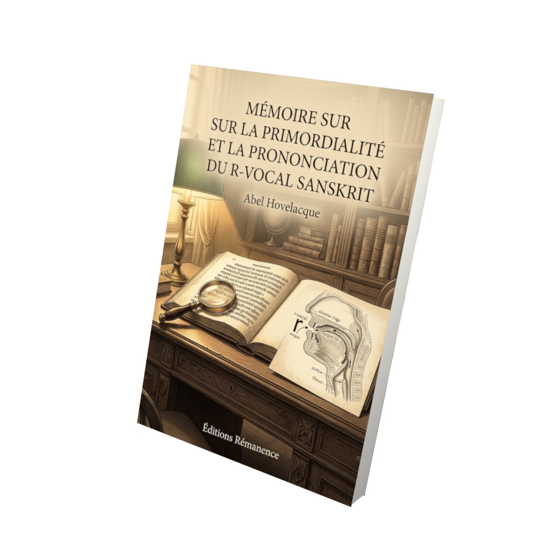 Livre Mémoire sur la primordialité et la prononciation du R-vocal sanskrit par Abel Hovelacque - Vue 3D - Editions Remanence