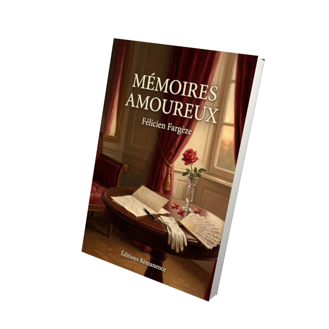 Livre Mémoires amoureux par Félicien Fargèze - Vue 3D - Editions Remanence