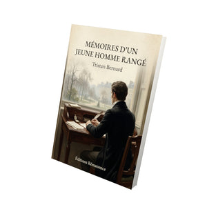 Mémoires d'un jeune homme rangé - Tristan Bernard