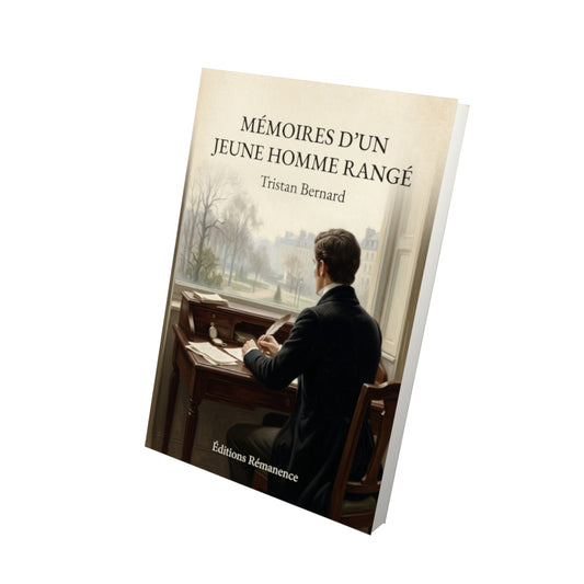 Livre Mémoires d'un jeune homme rangé - Tristan Bernard - Vue 3D - Editions Remanence