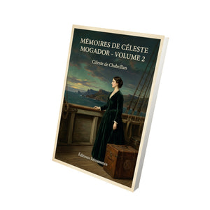 Mémoires de Céleste Mogador - Volume 2 - Céleste de Chabrillan