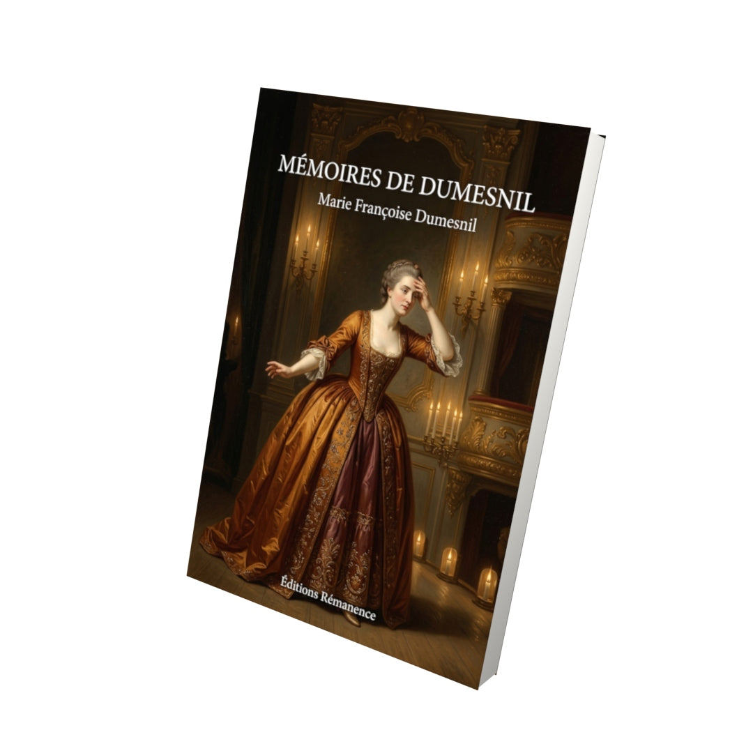 Livre Mémoires de Dumesnil par Marie Françoise Dumesnil - Vue 3D - Editions Remanence
