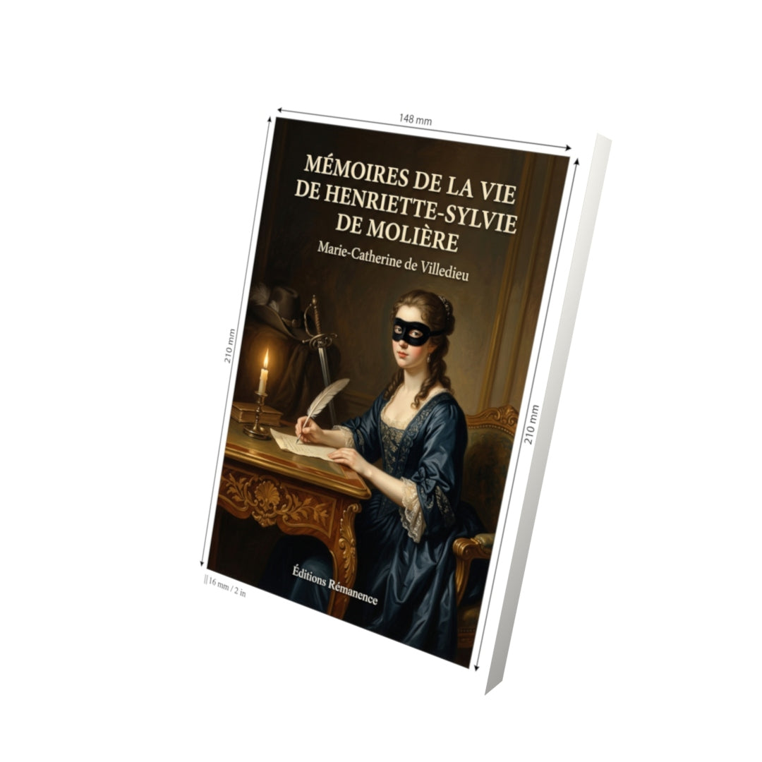 Livre Memoires de la vie de Henriette-Sylvie de Moliere par Marie-Catherine de Villedieu - Vue 3D - Editions Remanence
