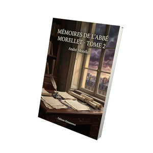 Mémoires de l’abbé Morellet - Tome 2 - André Morellet