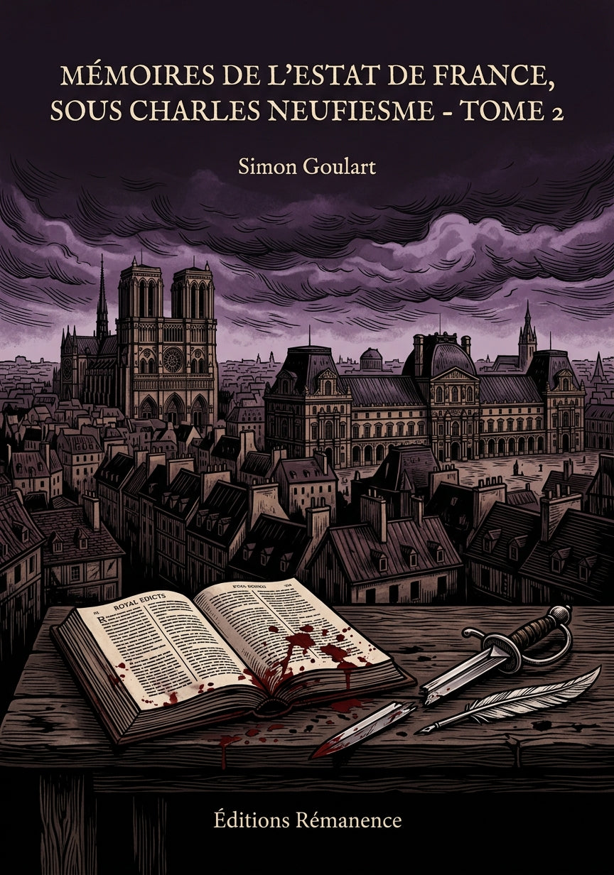Livre Mémoires de l’estat de France, sous Charles neufiesme - Tome 2 par Simon Goulart - Couverture - Editions Remanence