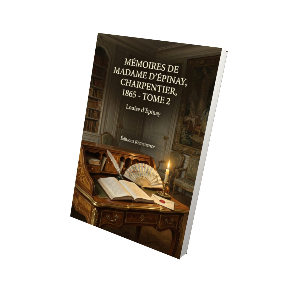 Livre Mémoires de Madame d’Épinay, Charpentier, 1865 - Tome 2 par Louise d’Épinay - Vue 3D - Editions Remanence