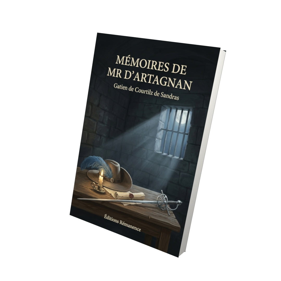 Livre Mémoires de Mr d’Artagnan par Gatien de Courtilz de Sandras - Vue 3D - Editions Remanence