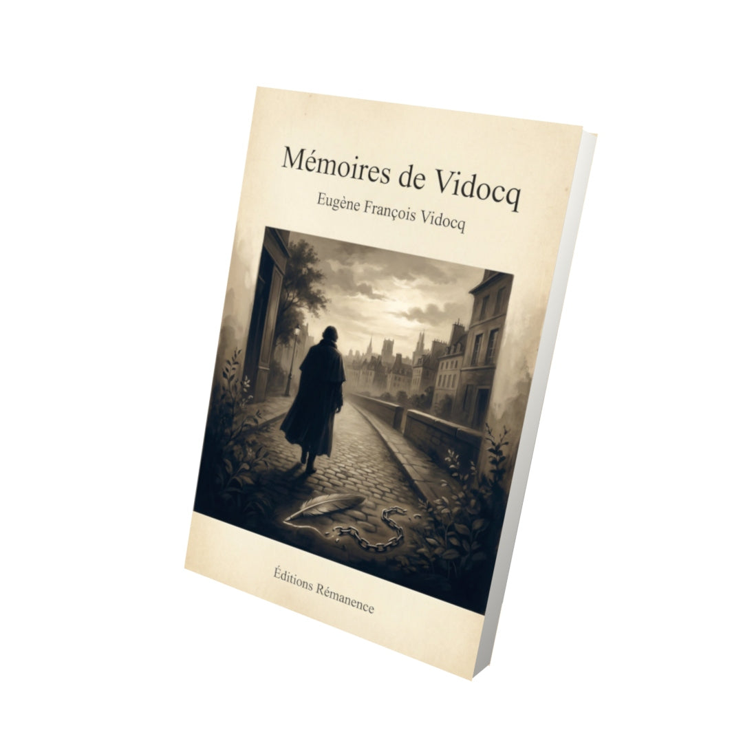 Livre Mémoires de Vidocq – Eugène François Vidocq - Vue 3D - Editions Remanence