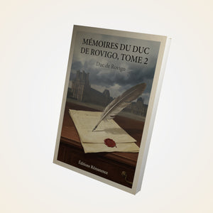 Mémoires du duc de Rovigo, Tome 2 - Duc de Rovigo