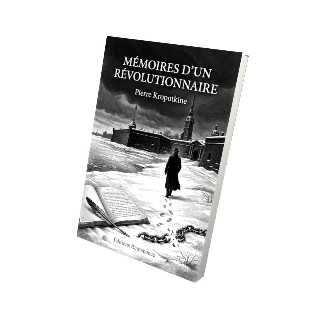 Livre Mémoires d’un révolutionnaire par Pierre Kropotkine - Vue 3D - Editions Remanence