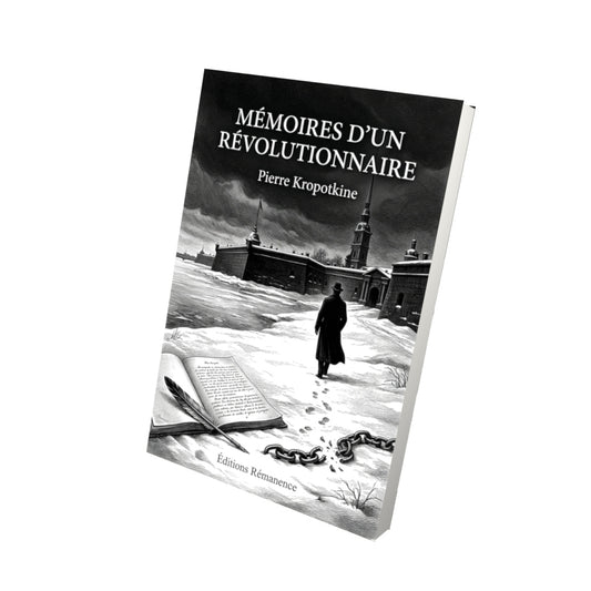 Livre Mémoires d’un révolutionnaire par Pierre Kropotkine - Vue 3D - Editions Remanence