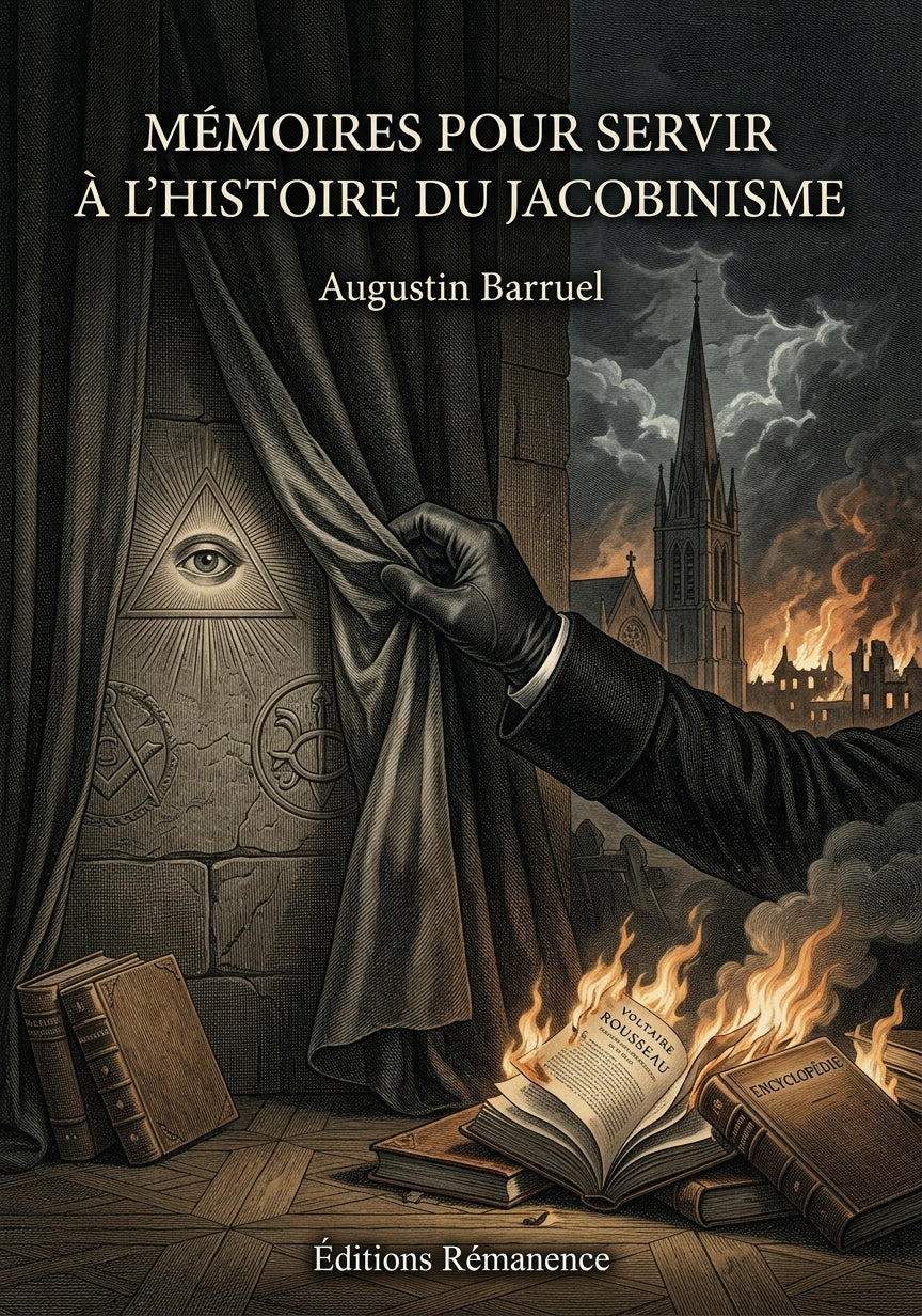 Livre Mémoires pour servir à l'histoire du jacobinisme par Augustin Barruel - Couverture - Editions Remanence