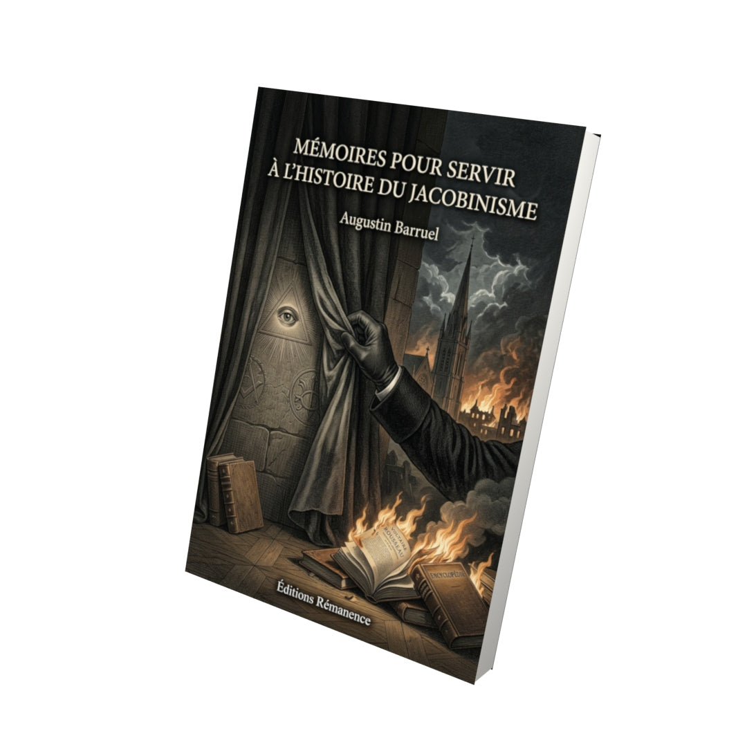 Livre Mémoires pour servir à l'histoire du jacobinisme par Augustin Barruel - Vue 3D - Editions Remanence