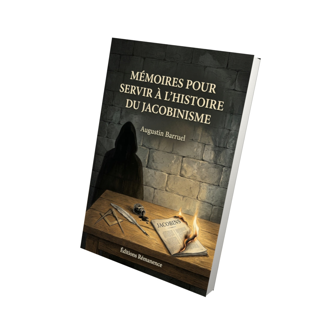 Livre Mémoires pour servir à l’histoire du jacobinisme par Augustin Barruel - Vue 3D - Editions Remanence