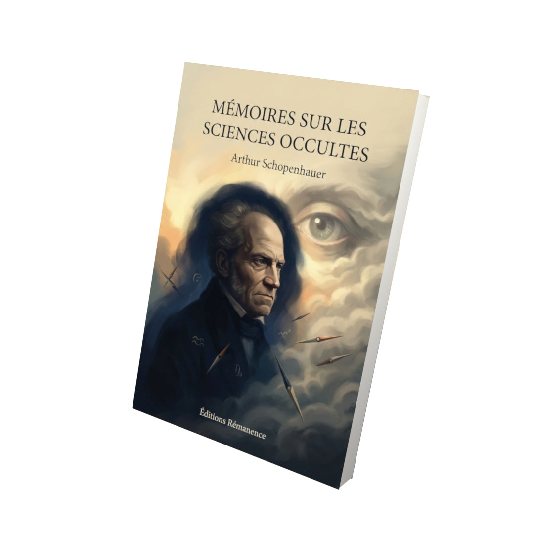 Livre Mémoires sur les sciences occultes par Arthur Schopenhauer - Vue 3D - Editions Remanence