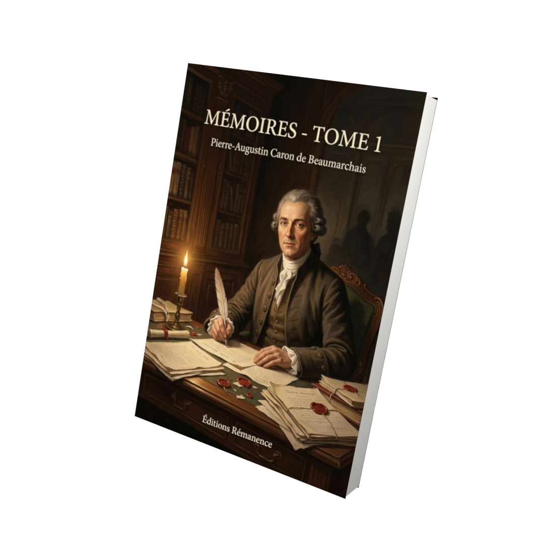 Livre Mémoires - Tome 1 par Pierre-Augustin Caron de Beaumarchais - Vue 3D - Editions Remanence