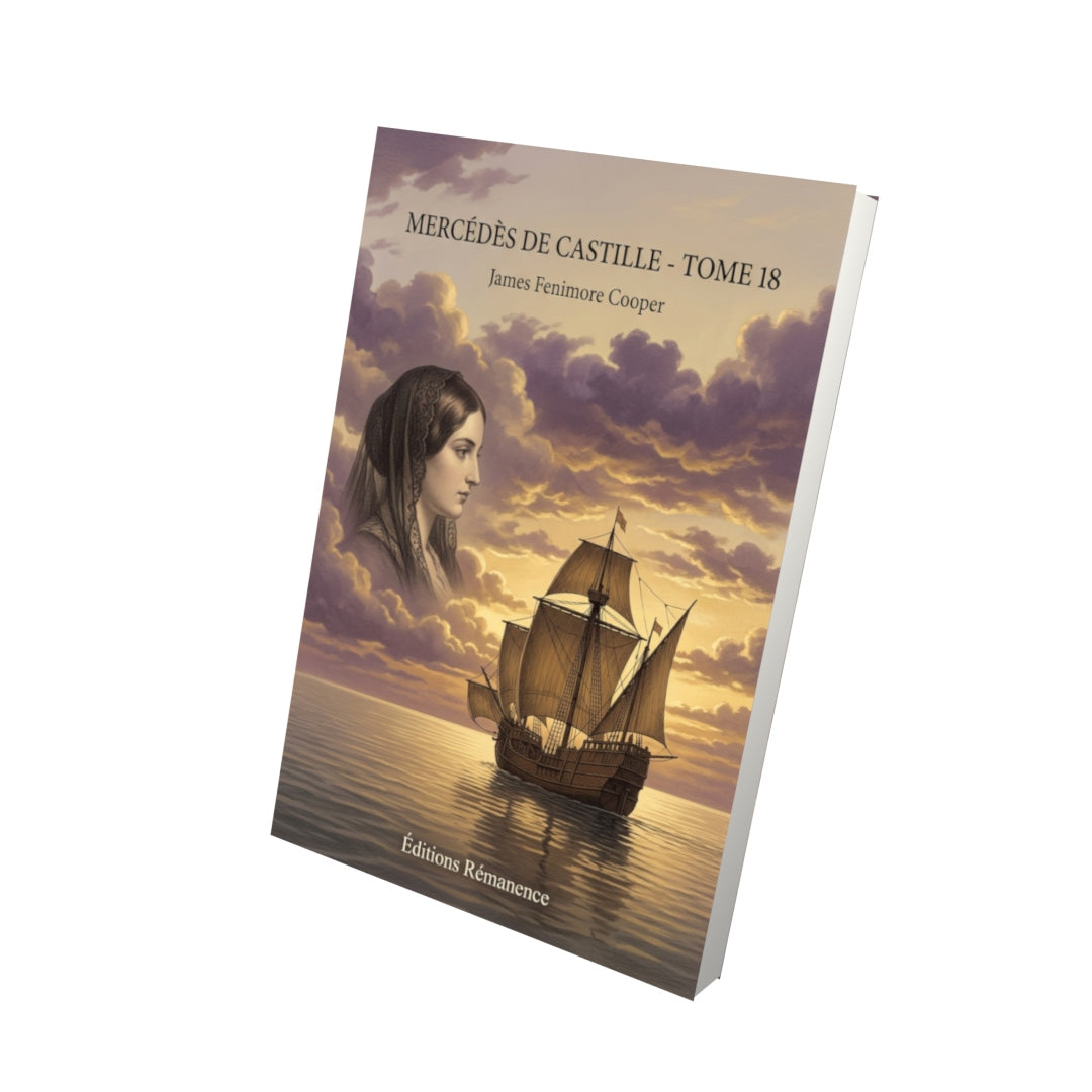 Livre Mercédès de Castille - Tome 18 par James Fenimore Cooper - Vue 3D - Editions Remanence