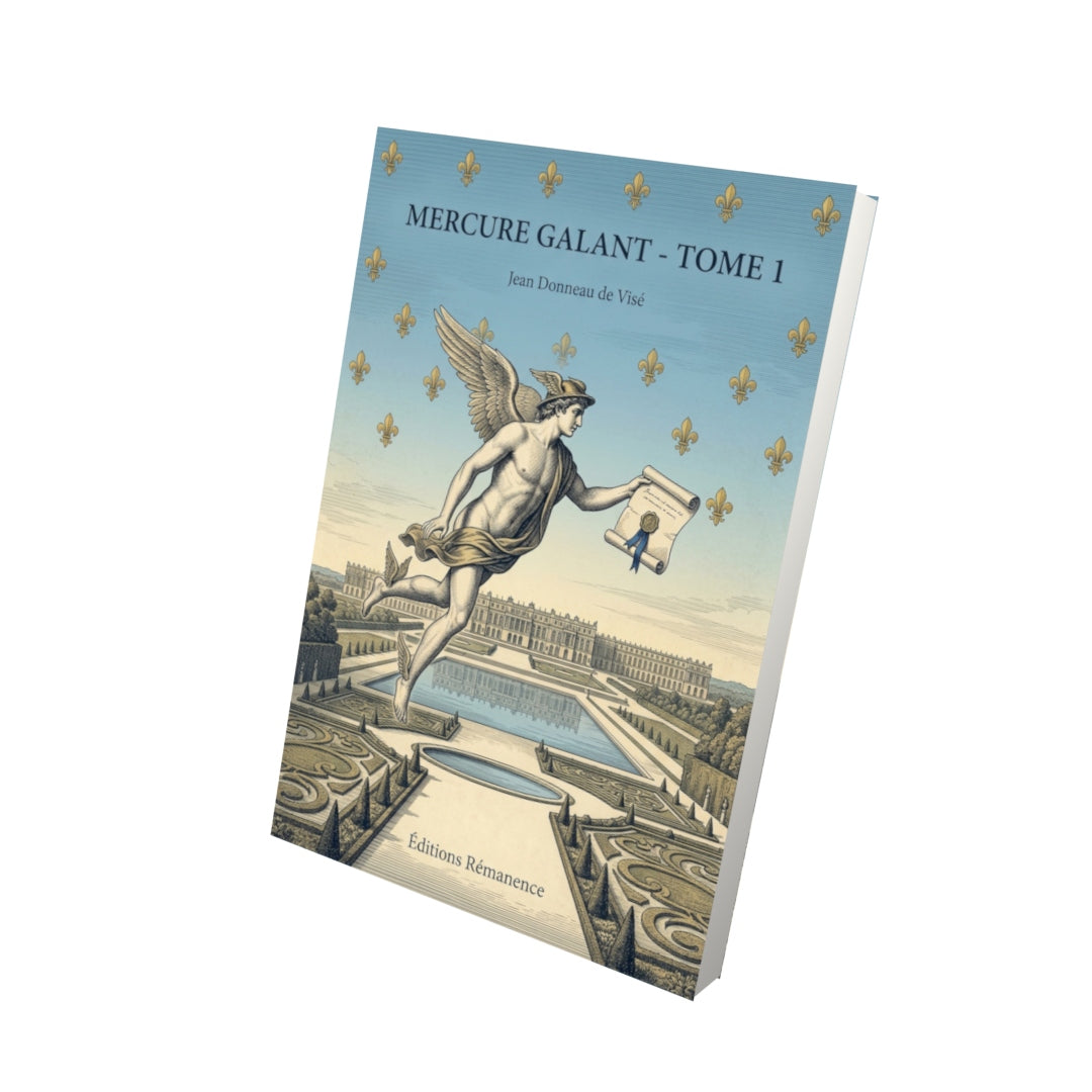 Livre Mercure galant - Tome 1 par Jean Donneau de Visé - Vue 3D - Editions Remanence