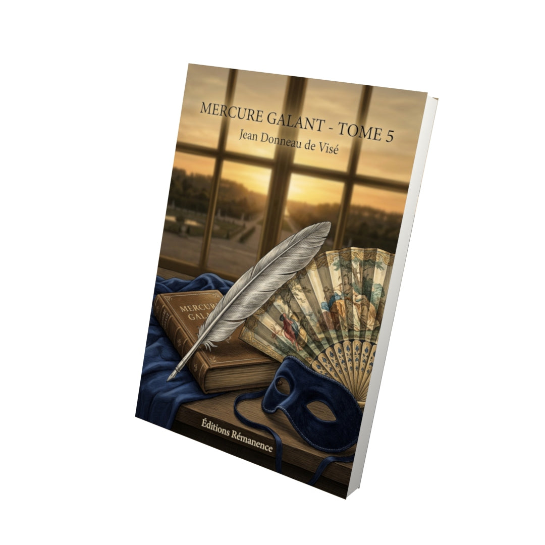 Livre Mercure galant - Tome 5 par Jean Donneau de Visé - Vue 3D - Editions Remanence