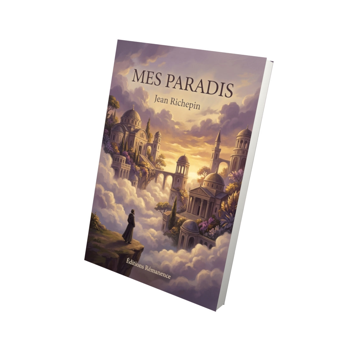 Livre Mes paradis par Jean Richepin - Vue 3D - Editions Remanence