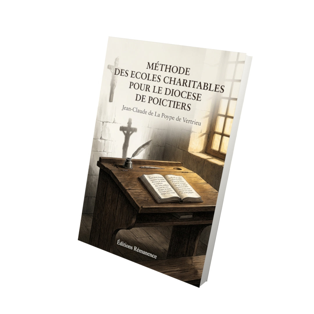 Livre Methode des ecoles charitables pour le diocese de Poictiers par Jean-Claude de La Poype de Vertrieu - Vue 3D - Editions Remanence