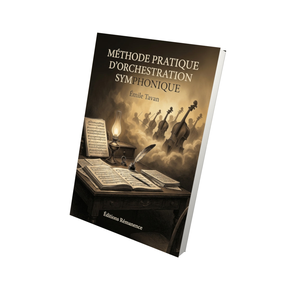 Livre Méthode pratique d’orchestration symphonique par Émile Tavan - Vue 3D - Editions Remanence