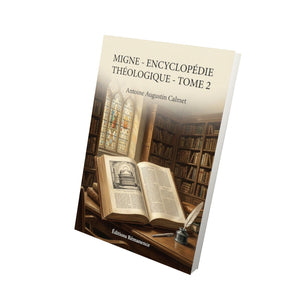 Migne - Encyclopédie théologique - Tome 2 - Antoine Augustin Calmet