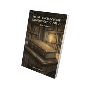 Migne - Encyclopédie théologique - Tome 25 - Abbé Bertrand