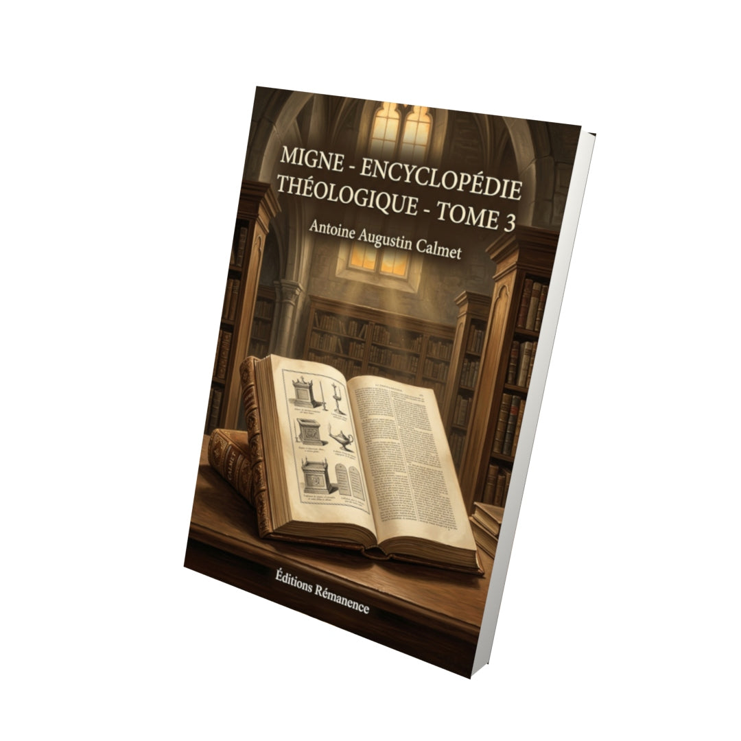 Livre Migne - Encyclopédie théologique - Tome 3 par Antoine Augustin Calmet - Vue 3D - Editions Remanence