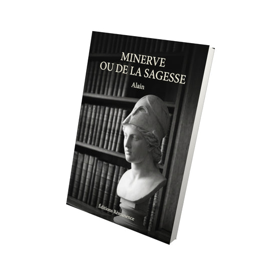 Livre Minerve ou De la sagesse par Alain - Vue 3D - Editions Remanence