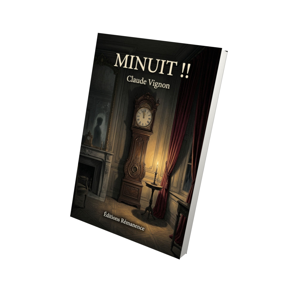 Livre Minuit !! par Claude Vignon - Vue 3D - Editions Remanence