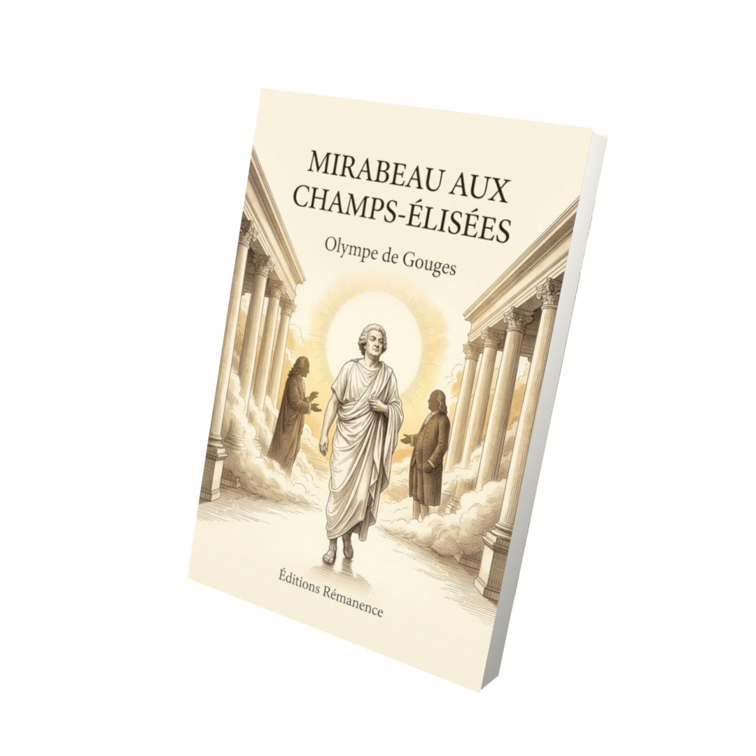Livre Mirabeau aux Champs-Élisées par Olympe de Gouges - Vue 3D - Editions Remanence
