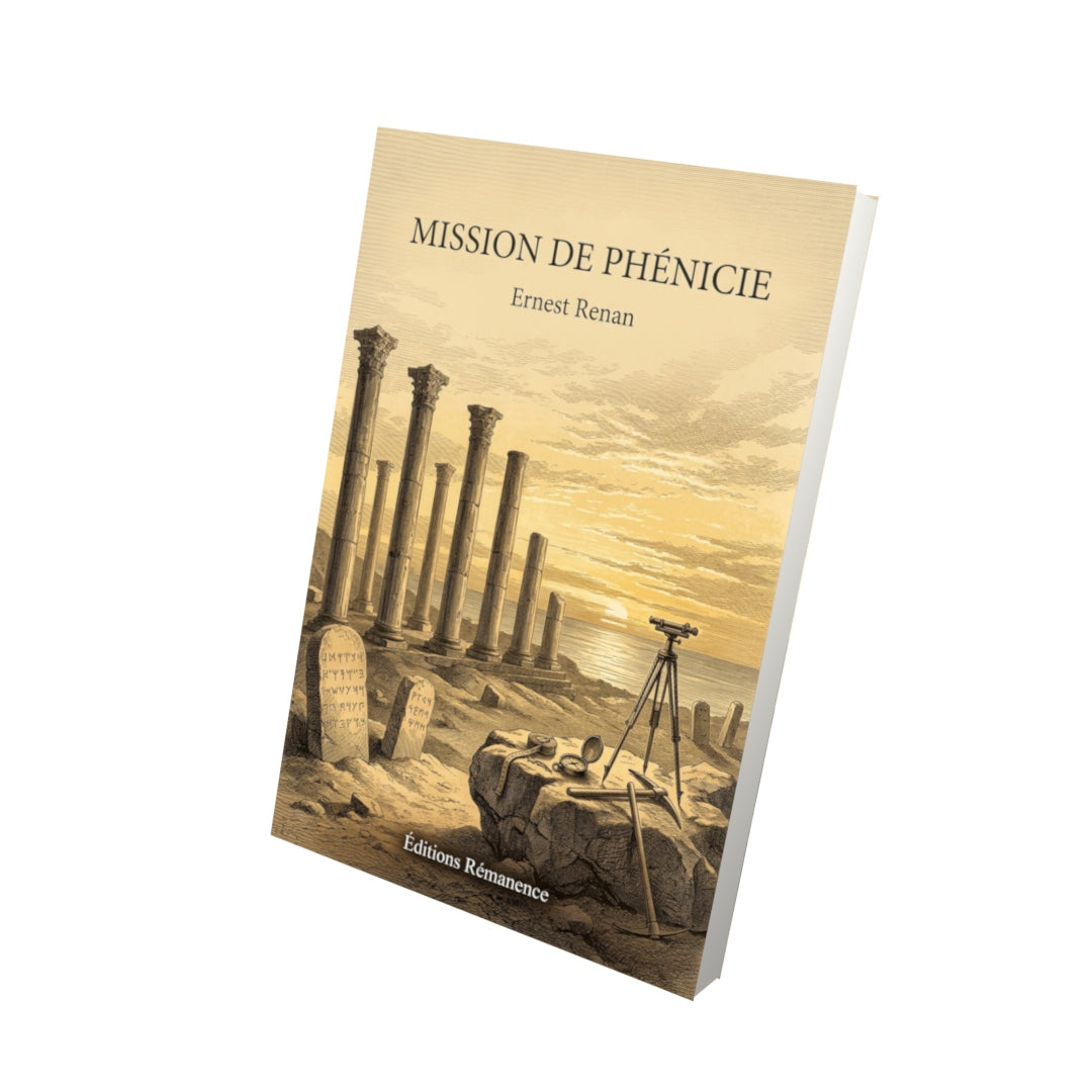 Livre Mission de Phénicie par Ernest Renan - Vue 3D - Editions Remanence