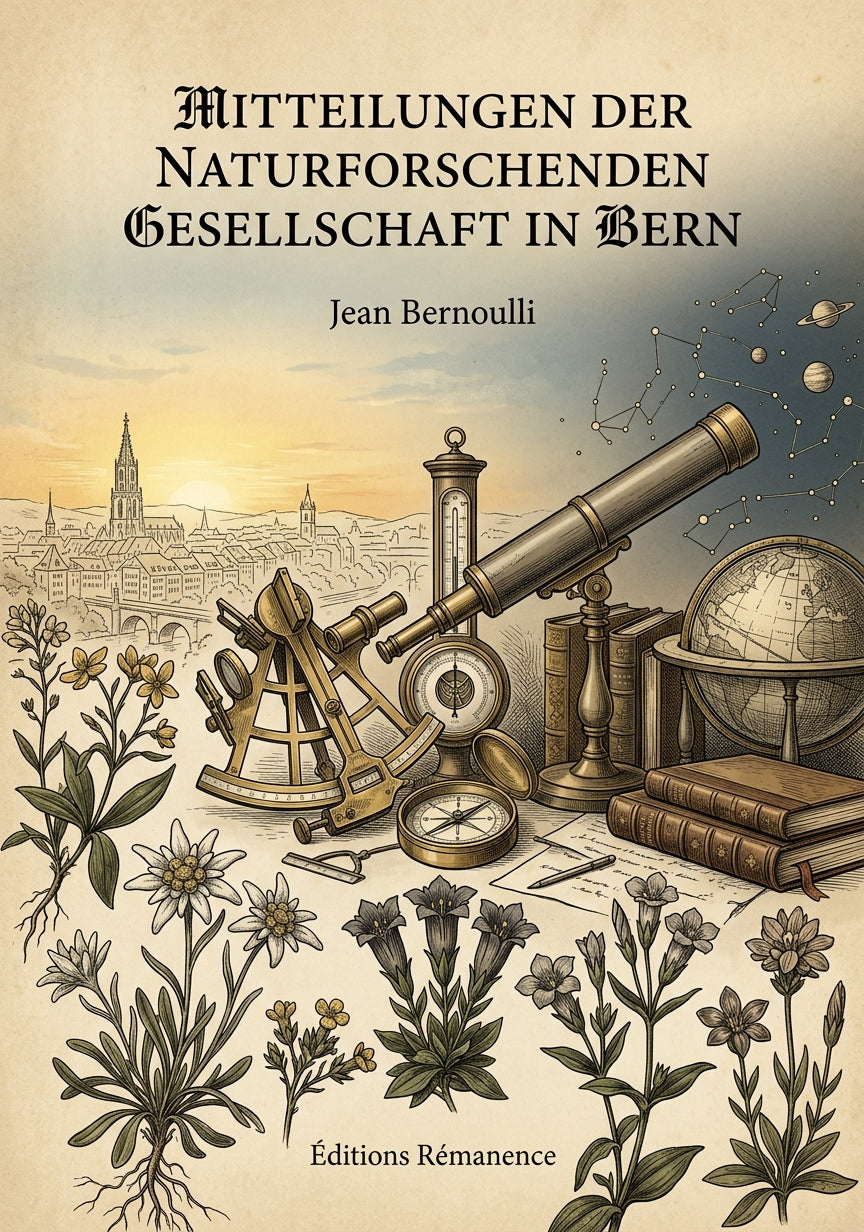 Livre Mitteilungen der Naturforschenden Gesellschaft in Bern par Jean Bernoulli - Couverture - Editions Remanence