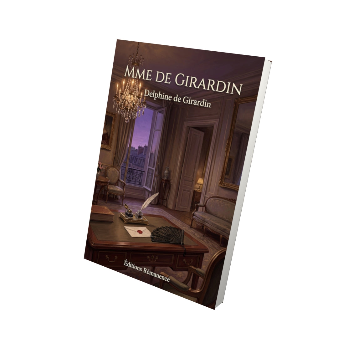 Livre Mme de Girardin par Delphine de Girardin - Vue 3D - Editions Remanence