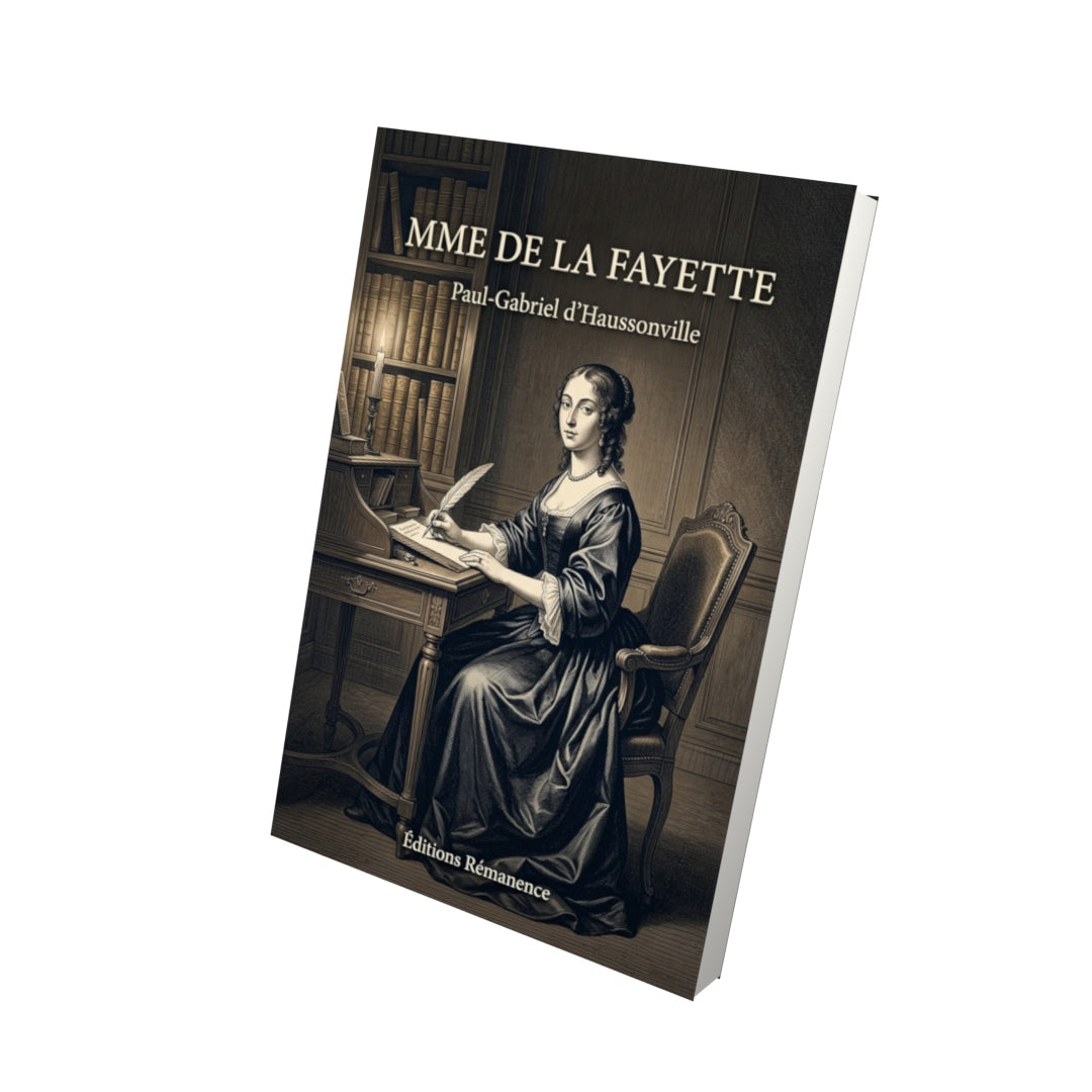 Livre Mme de La Fayette par Paul-Gabriel d’Haussonville - Vue 3D - Editions Remanence