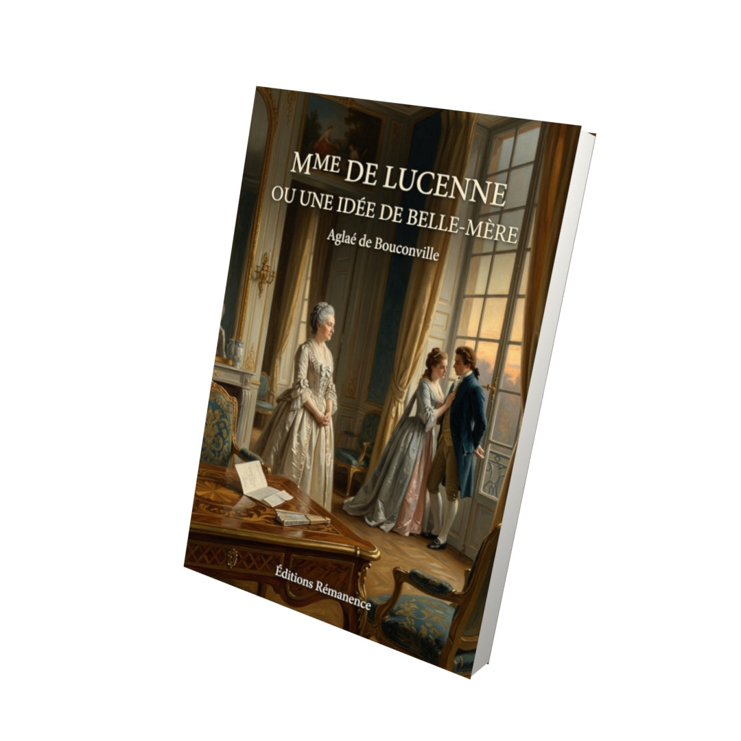 Livre Mme de Lucenne ou Une idée de belle-mère par Aglaé de Bouconville - Vue 3D - Editions Remanence